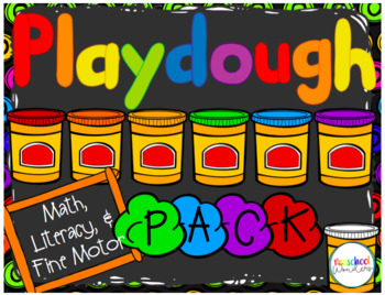 Playdough Pack: Math, Literacy, and Fine Motor Fun!