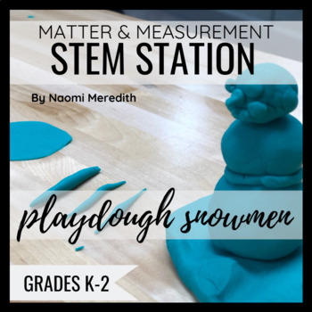 Preview of STEM Snowman Activity | Measurement Activity | States of Matter Activity