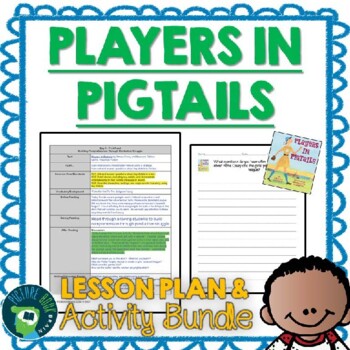 Preview of Players In Pigtails by Shana Corey Lesson Plan and Google Activities