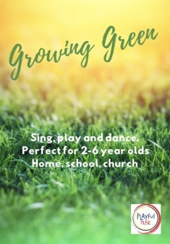 Preview of Playful Music for 2-6 year olds: Growing Green