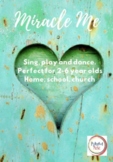 Playful Music for 2-6 year olds: Miracle Me