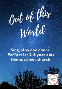 Preview of Playful Music for 2-6 year olds: Out Of This World