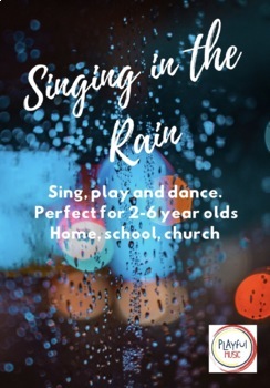 Preview of Playful Music for 2-6 year olds: Singing in the Rain