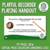 Playful Recorder Playing Handout TPT Music Crew Virtual Conference 2020