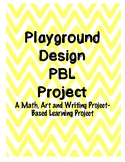 Playground Design PBL Project Math, Art, and Writing