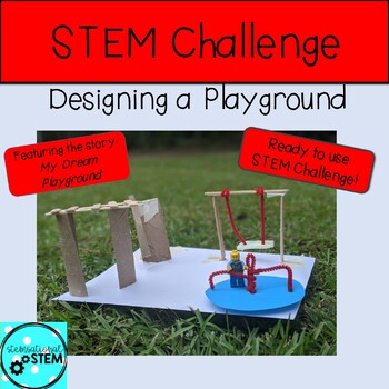 Preview of Playground STEM Challenge - Design a Playground