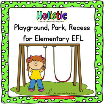 Preview of Playground, Park, Recess  Theme  for Elementary  ELL