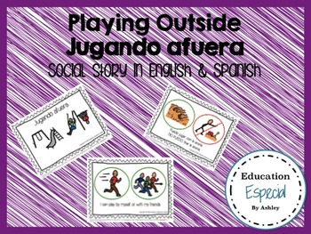 Preview of Playing Outside-Social Story in Spanish and English