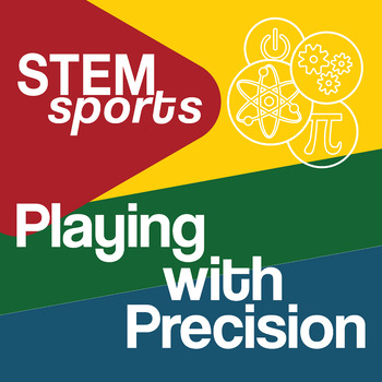 Preview of STEM Sports® Playing With Precision