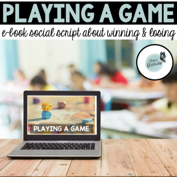 Preview of Playing a Game | Winning & Losing | Social Script E-Book