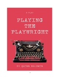 Playing the Playwright