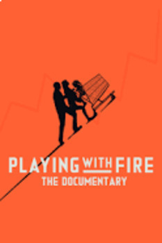 Preview of Playing with FIRE: The Documentary Viewing Guide