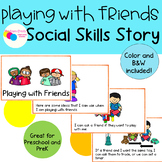 Playing with Friends Social Skills Story, Life Skills for 