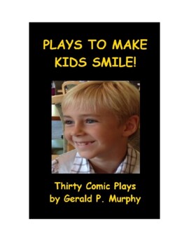 Preview of Plays to Make Kids Smile - 30 One Act Plays