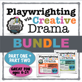 Playwrighting Skills via Creative Drama, Parts 1 & 2 BUNDLE