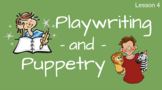 Playwriting and Puppetry - EVERYTHING you need for this unit!