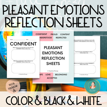 Preview of Pleasant Emotions Reflection Sheets, Think Sheets, Emotion Identification