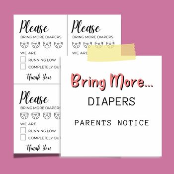 Preview of Please Bring More Diapers Notice For Daycares | Parents Notice For Daycares