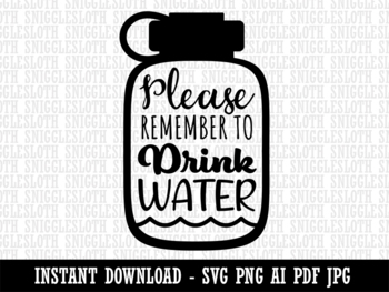 Preview of Please Remember to Drink Water Bottle Clipart Instant Digital Download AI PDF