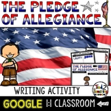 Pledge of Allegiance Digital Writing Activity a Google Cla