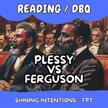 Preview of Plessy v. Ferguson DBQ Lesson: Segregation in American History
