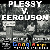 Plessy v. Ferguson Primary Source Activity(Jim Crow) + Dig