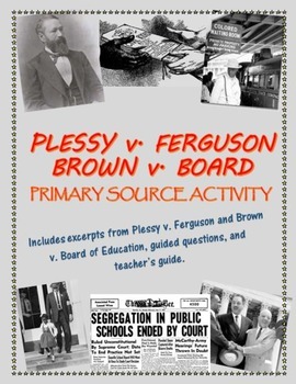 Preview of Plessy v. Ferguson/ Brown v. Board of Education primary source analysis activity