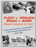 Plessy v. Ferguson/ Brown v. Board of Education primary so