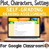 Plot, Setting, and Characters SELF-GRADING Assessments for