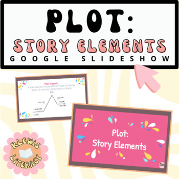 Preview of Plot: Story Elements Google Slideshow
