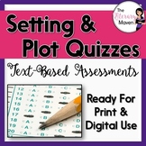Plot and Setting Quizzes: Text-Based Assessments