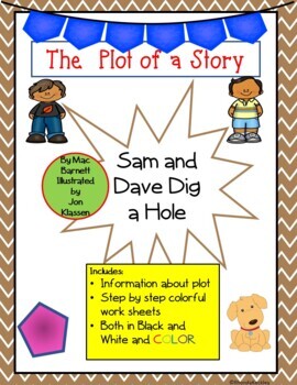 Preview of Plot of the Story  (K, 1st/2nd) Sam and Dave Dig a Hole