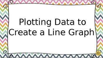 Plotting Data to Create a Line Graph by Susan Sunshine Classroom Creations