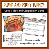 Plump and Perky Turkey - Music