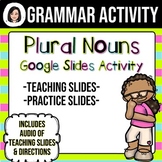 Plural Nouns Google Slides Activity (Distance Learning)
