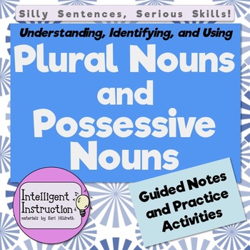 Preview of Plural Nouns and Possessive Nouns: Guided Notes and Practice Activities!