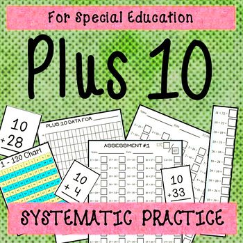 Preview of Plus 10: A Math Practice Set for Special Education & Intellectual Disabilities