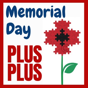 Preview of Plus Plus blocks Memorial Day activity & make a Red Poppy craft of a flag craft 