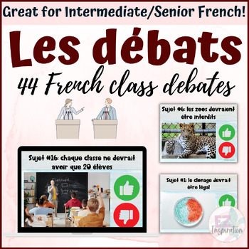 Preview of Plus de 40 débats pour la classe de français | 44 French class debates