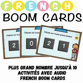 Preview of Plus grand nombre jusqu'à 10 activités avec audio French Boom Cards