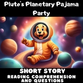 Pluto's Planetary Pajama Party: Outer Space Reading Compre