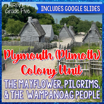 Preview of Plymouth (Plimoth) Colony Unit: The Mayflower, Pilgrims, Wampanoag People