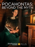 Pocahontas Beyond the Myth - Movie Guide - Smithsonian Cha