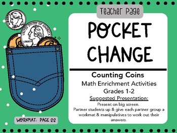 Preview of Pocket Change:  Counting Coins Enrichment Activities Grades 1-2
