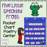 Pocket Chart Poem Five Little Speckled Frogs Poetry Center