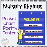Pocket Chart Poems | Nursery Rhymes Bundle | Volume #8