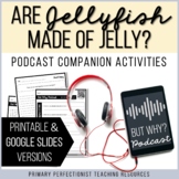 Podcast Activities - Printable and Google Slides - Are Jel