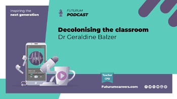 Preview of Podcast: Dr Geraldine Balzer on decolonising the classroom