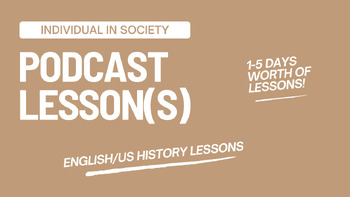 Preview of Podcast Lesson-Individual in Society
