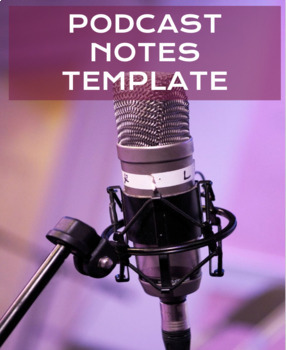 Preview of Podcast Listening Guide Notes Template